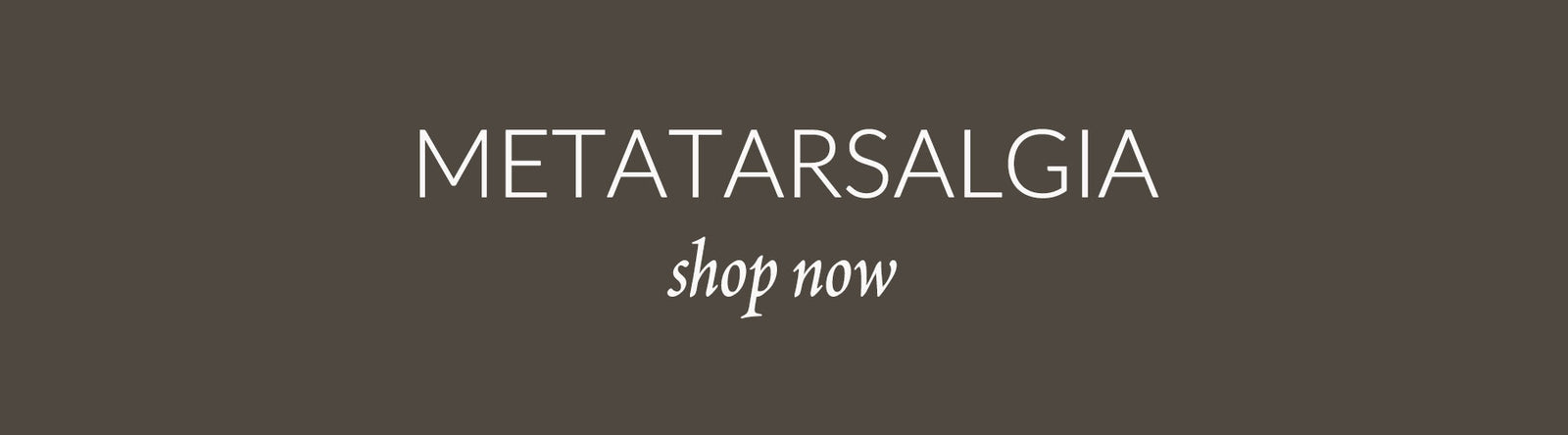 Metatarsalgia Speciality Shoes