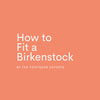 Birkenstock Fiting by Margareth